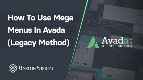 How To Use Mega Menus in Avada (Legacy Method) .